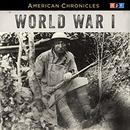 NPR American Chronicles: World War I by National Public Radio