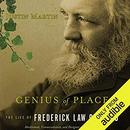 Genius of Place: The Life of Frederick Law Olmsted by Justin Martin