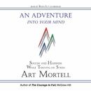 An Adventure into Your Mind by Art Mortell