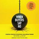 When Buyers Say No by Tom Hopkins