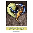 Yokohama Threeway: And Other Small Shames by Beth Lisick