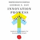 Innovation Prowess by George S. Day