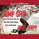 Jump Ship by Josh Shipp