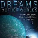 Dreams of Other Worlds by Chris Impey
