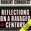 Reflections on a Ravaged Century by Robert Conquest