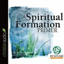 A Spiritual Formation Primer by Richella Parham