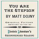 You Are the Stepson by Matt Dojny