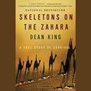 Skeletons on the Zahara by Dean King