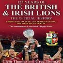 125 Years of the British & Irish Lions by Clem Thomas