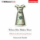 When She Makes More: 10 Rules for Breadwinning Women by Farnoosh Torabi