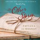 The Other Story by Tatiana de Rosnay