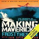 Making Mavericks: The Memoir of a Surfing Legend by Frosty Hesson
