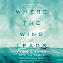 Where the Wind Leads by Vinh Chung