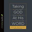 Taking God at His Word by Kevin DeYoung