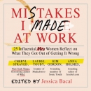 Mistakes I Made at Work by Jessica Bacal