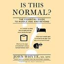 Is This Normal?: The Essential Guide to Middle Age and Beyond by Dean Ornish