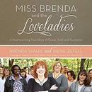 Miss Brenda and the Loveladies by Brenda Spahn