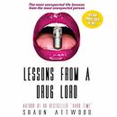 Lessons from a Drug Lord by Shaun Attwood