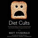 Diet Cults by Matt Fitzgerald