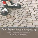 The Fifth Impossibility by Norman Manea