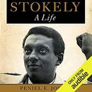 Stokely: A Life by Peniel E. Joseph