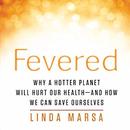 Fevered by Linda Marsa