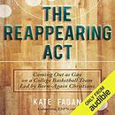 The Reappearing Act by Kate Fagan