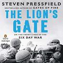 The Lion's Gate: On the Front Lines of the Six Day War by Steven Pressfield