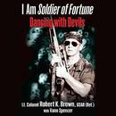 I Am Soldier of Fortune by Robert K. Brown