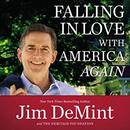 Falling in Love with America Again by Jim Demint