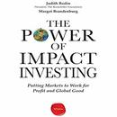The Power of Impact Investing by Judith Rodin