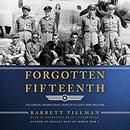 Forgotten Fifteenth by Barrett Tillman