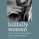 Hillbilly Women by Skye K. Moody