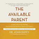 The Available Parent by John Duffy