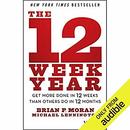 The 12 Week Year by Brian Moran