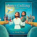 The Jesus Calling Bible Storybook by Sarah Young