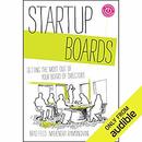 Startup Boards: Getting the Most Out of Your Board of Directors by Mahendra Ramsinghani