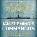 Ian Fleming's Commandos by Nicholas Rankin