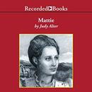 Mattie by Judy Alter