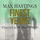 Finest Years by Max Hastings