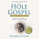 The Hole in Our Gospel, Special Edition by Richard Stearns