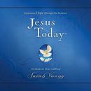 Jesus Today: Experience Hope Through His Presence by Sarah Young