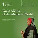 Great Minds of the Medieval World by Dorsey Armstrong