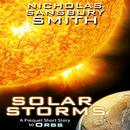 Solar Storms: A Prequel Short Story to ORBS by Nicholas Sansbury Smith