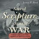 Sacred Scripture, Sacred War by James P. Byrd