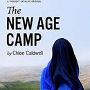 The New Age Camp by Chloe Caldwell