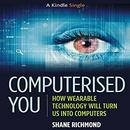 Computerised You by Shane Richmond