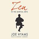 Zen in the Martial Arts by Joe Hyams