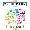 Virtual Freedom by Chris Ducker