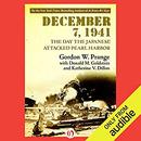 December 7, 1941: The Day the Japanese Attacked Pearl Harbor by Gordon Prange